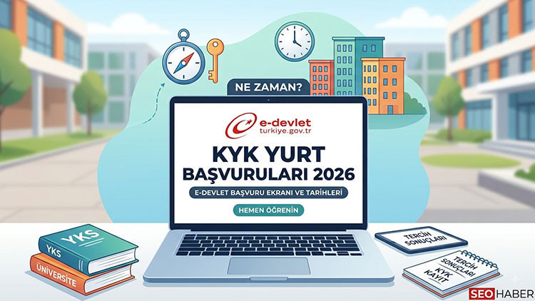 KYK Yurt Başvuruları Ne Zaman Başlıyor 2026, Başladı Mı? GSB e-Devlet KYK Yurt Başvuru Ekranı ve Tarihleri