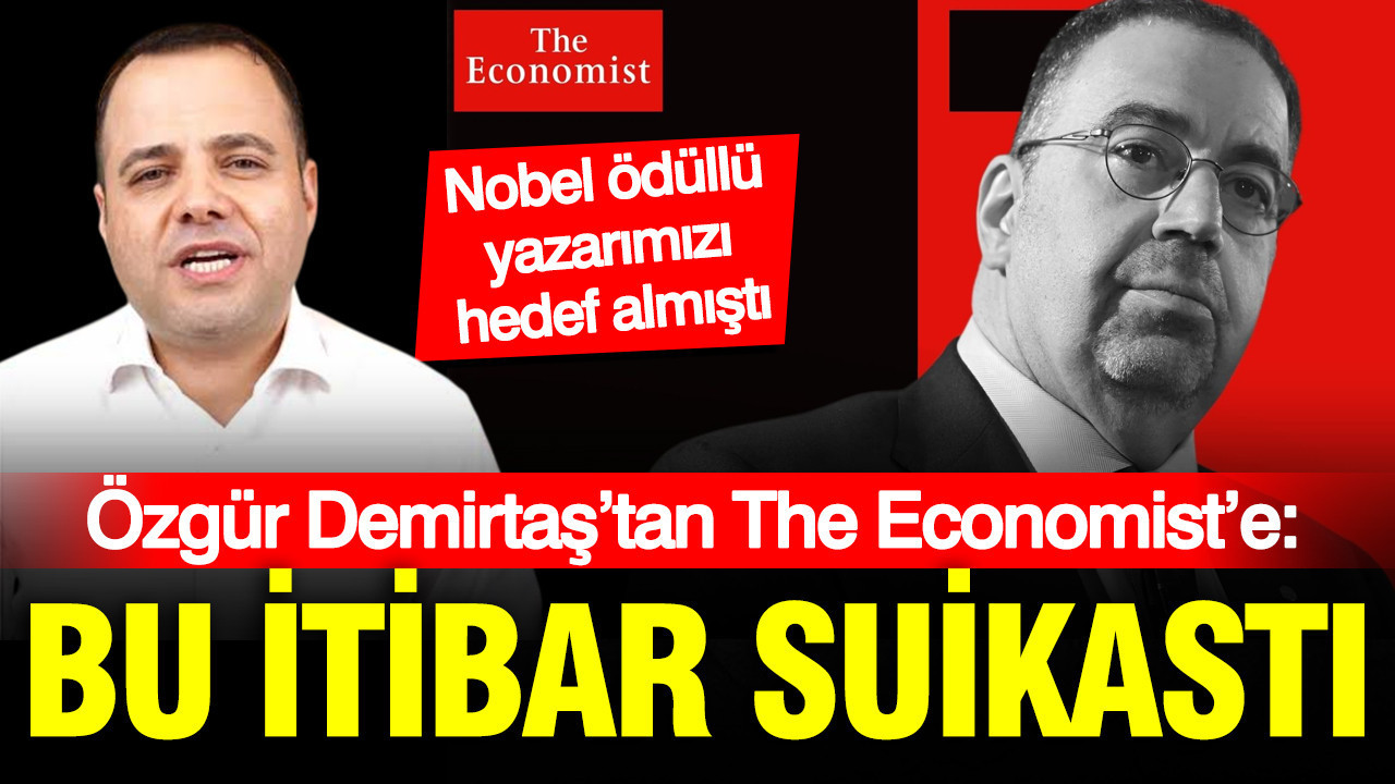 Özgür Demirtaş’tan The Economist’e: Bu itibar suikastı